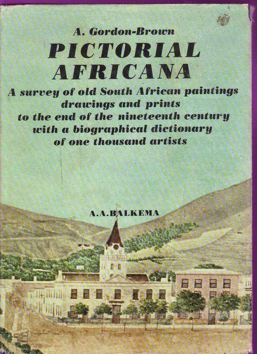 PICTORIAL AFRICANA, A. GORDON-BROWN, 1st EDITION. A.A BALKEMA