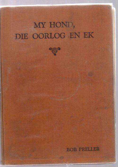 @@@ R1.00, MY HOND, DIE OORLOG EN EK, 1ste, BOB PRELLER, 1945