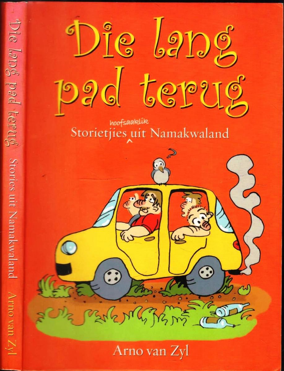 Afrikaans Fiction - Die Lang Pad Terug -- Stories uit Namakwaland ...